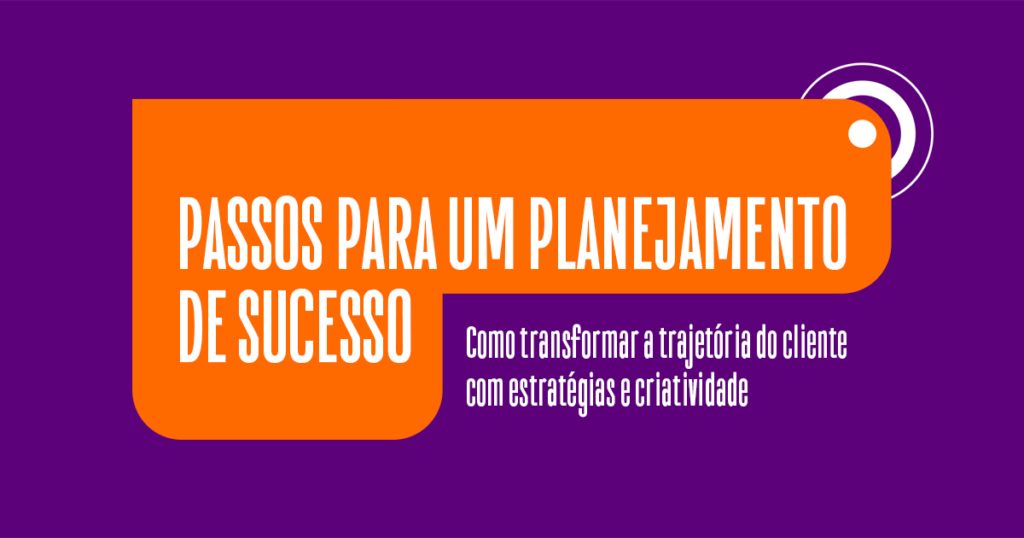 Passos para um planejamento de sucesso